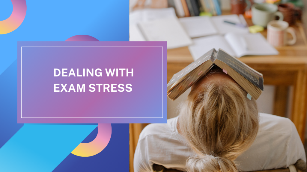 dealing with exam stress