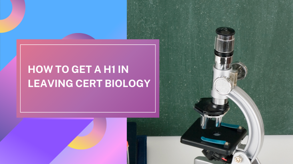 get a h1 in leaving cert_biology