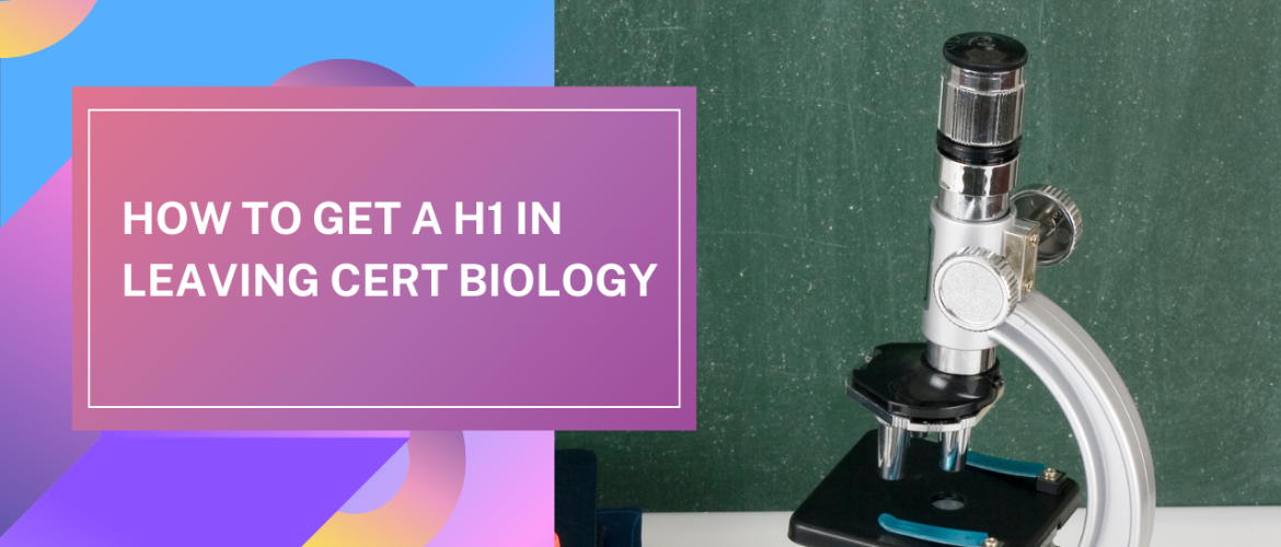 get a h1 in leaving cert_biology