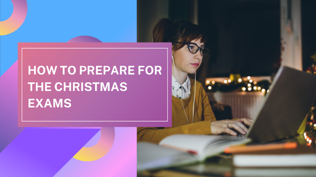 prepare christmas exams
