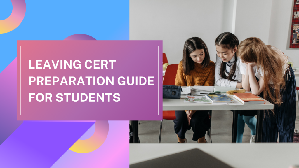leaving cert preparation guide for students